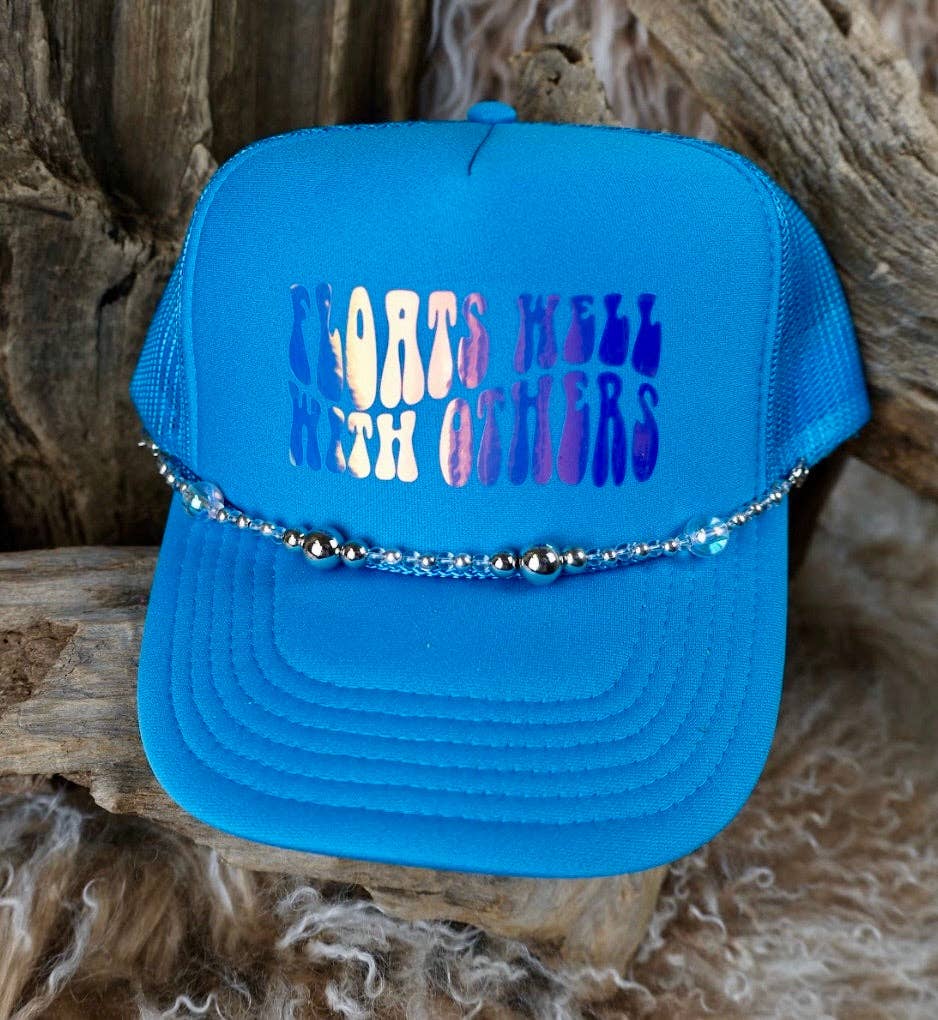 TRUCKER CAP Floats Well with Others