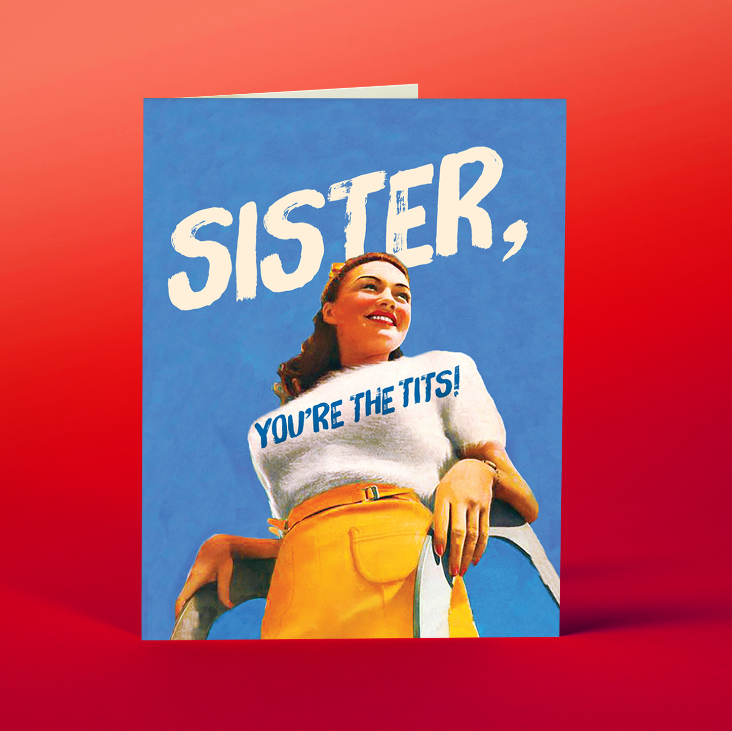 SISTER, YOU'RE THE TITS! Greeting Card