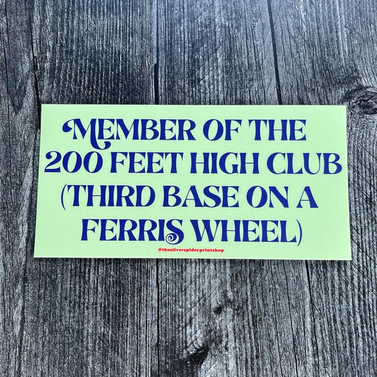 200 ft Club 3rd Base on a Ferris Wheel Bumper Sticker