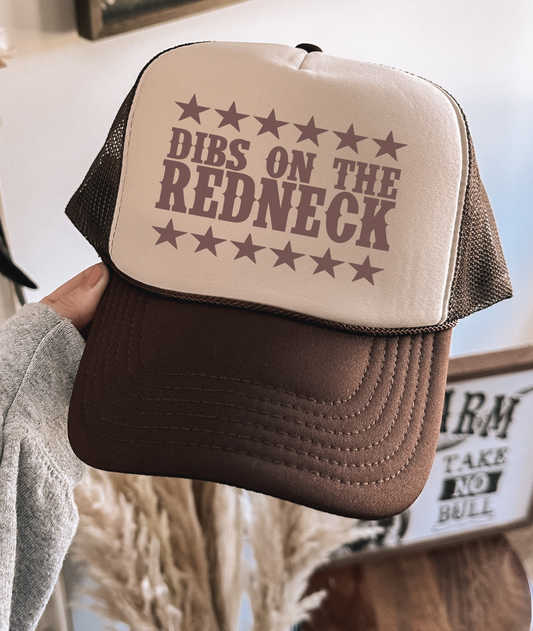 Dibs on the Redneck TRUCKER CAP