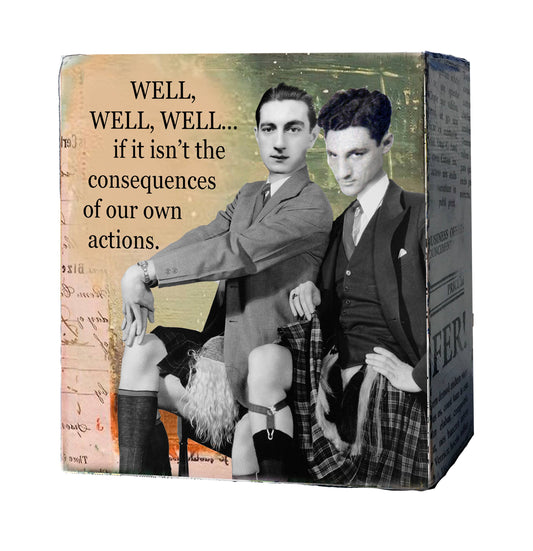 Well Well Well Consequences of Our Actions Mini Canvas