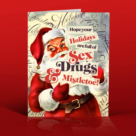 SEX DRUGS + MISTLETOE! christmas card