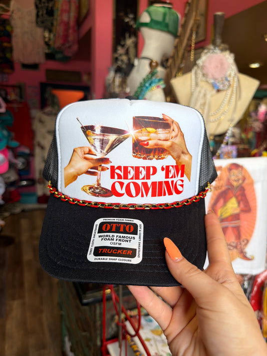 Keep Em' Coming Trucker Hat