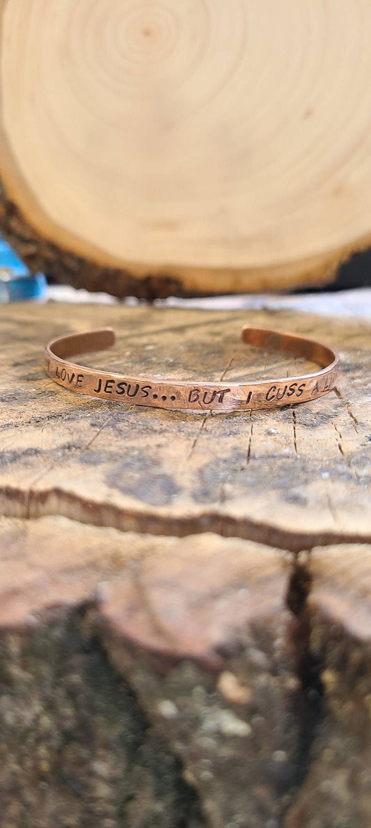 I Love Jesus...but, I Cuss A Little.  Copper  Bracelet