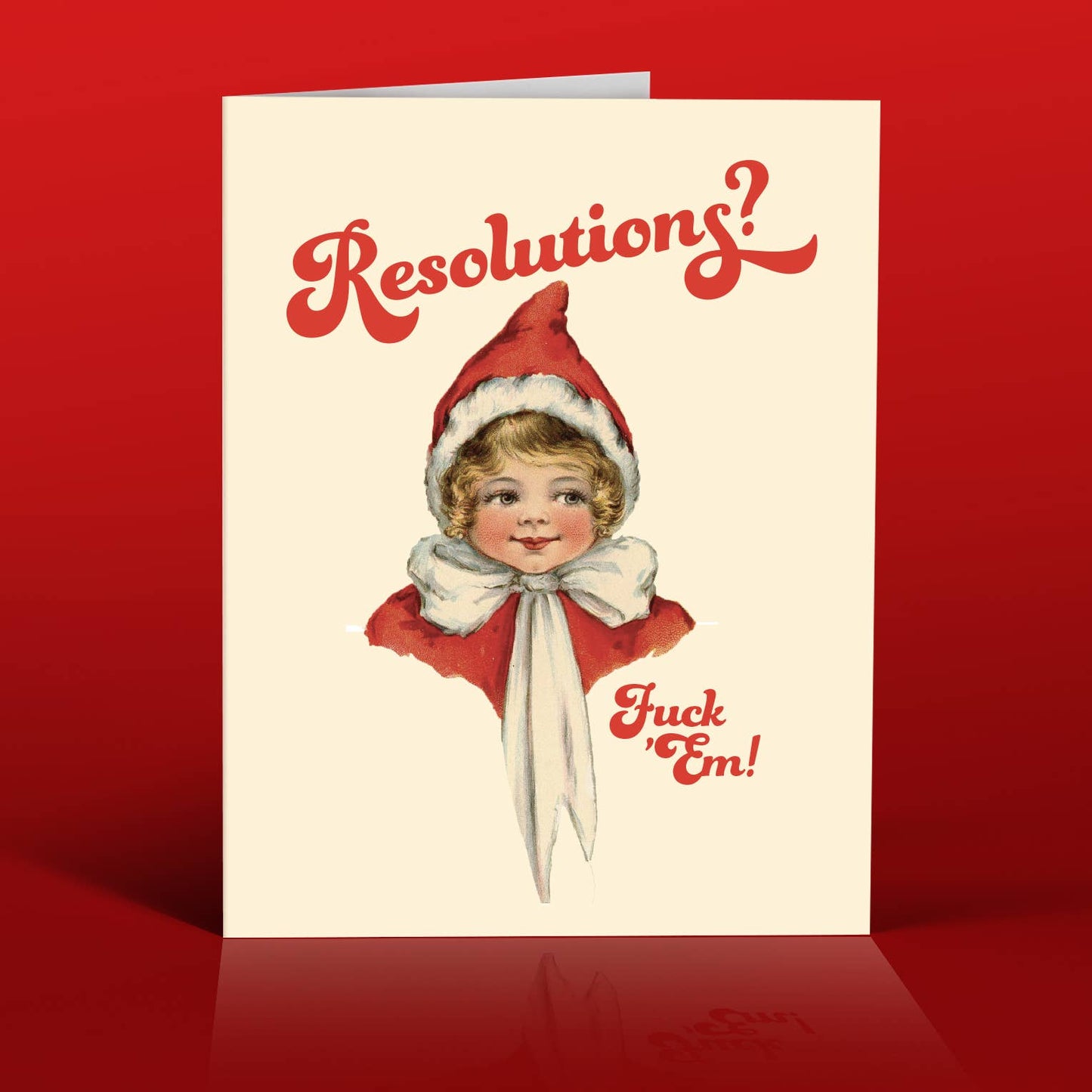 F*CK RESOLUTIONS! Greeting Card