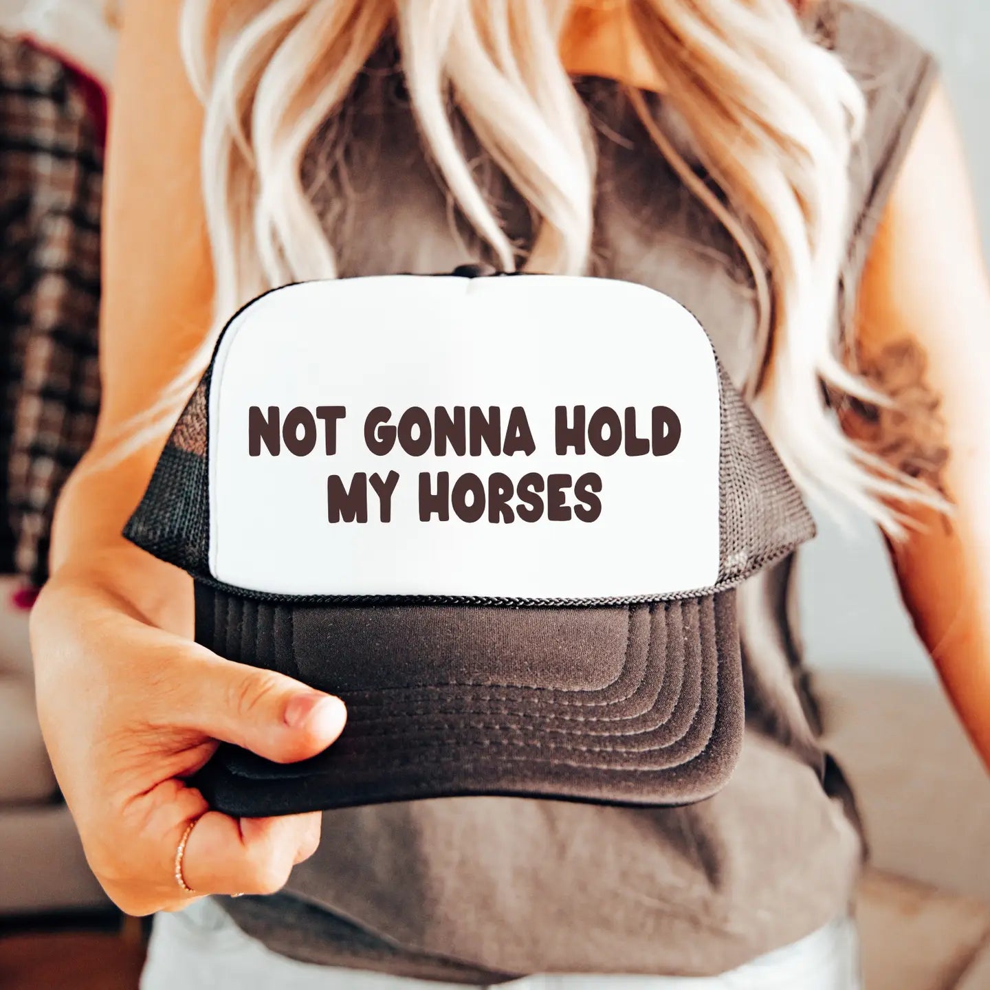 Not Gonna Hold My Horses Trucker Cap