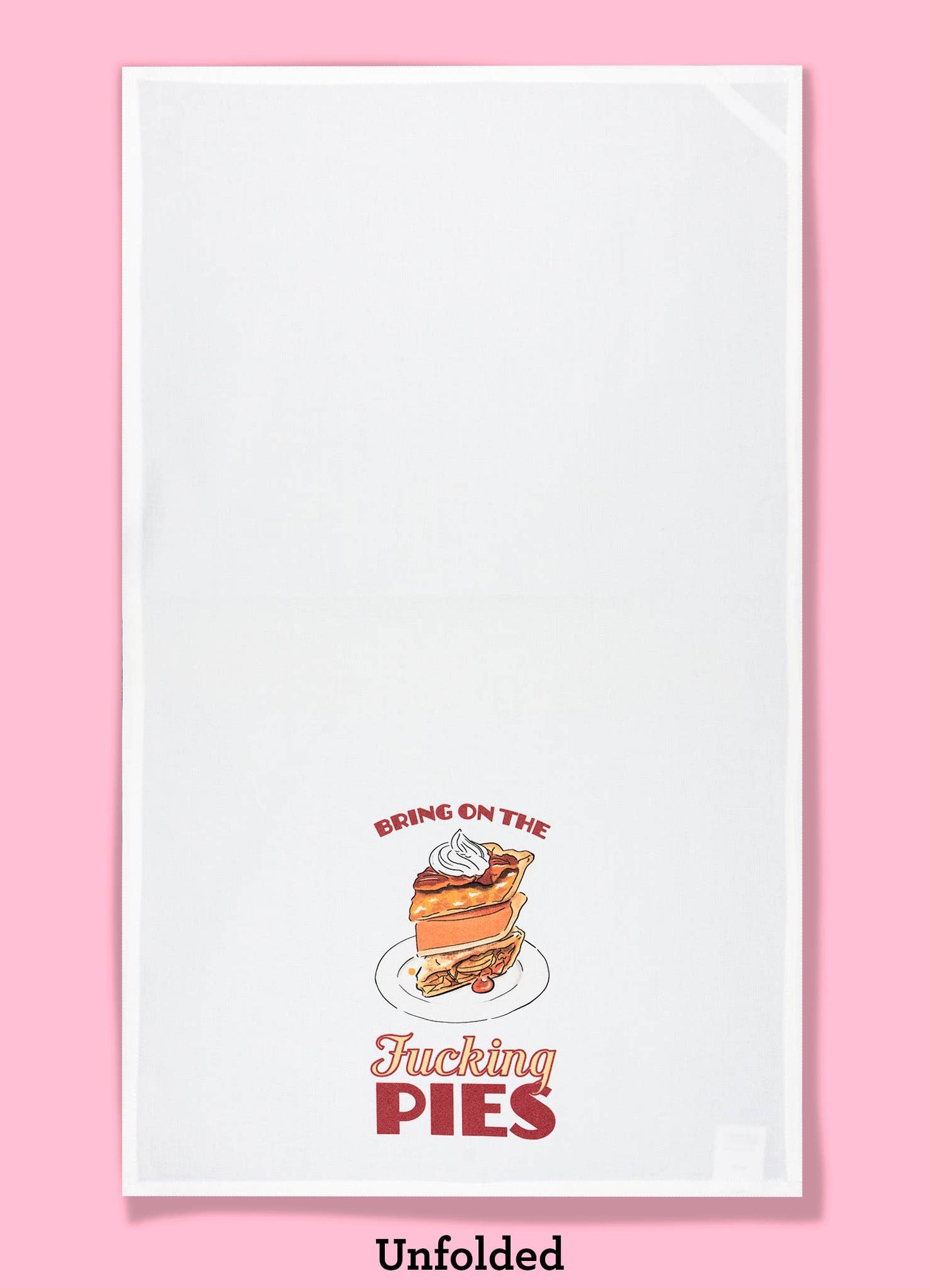 Bring on the F*cking Pies dishtowel