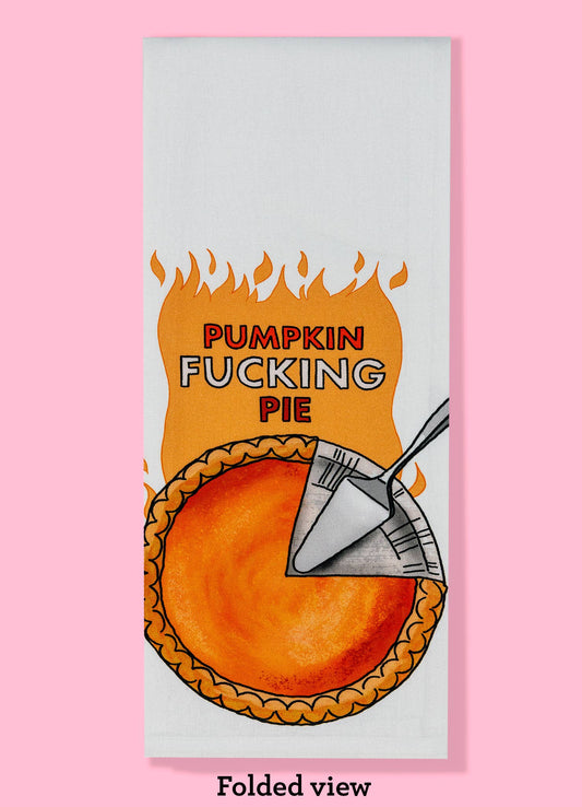 Pumpkin F*cking Pie kitchen towel dishtowel | Thanksgiving