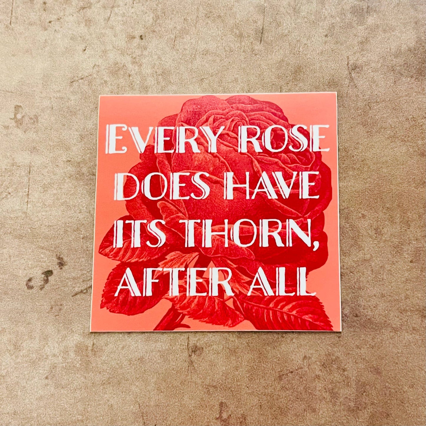 Every Rose Does Have its Thorn