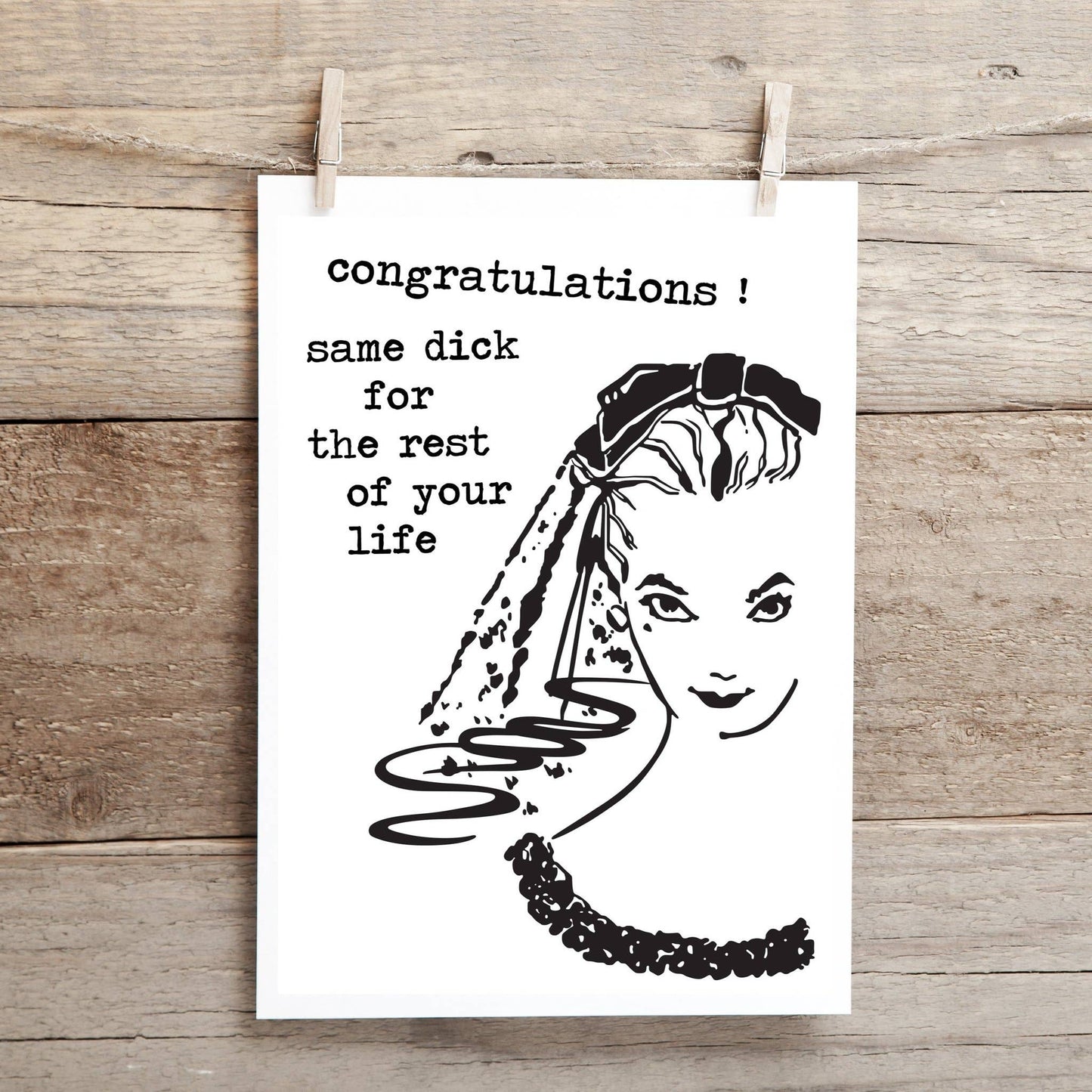 Congratulations!  Same Dick for the Rest of Your Life..  Wedding Shower Card