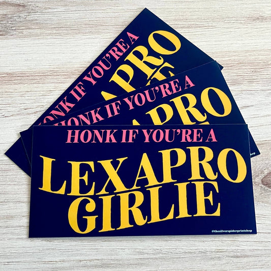 Honk if you’re a Lexapro girlie